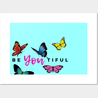 BeYOUtiful Butterfly Beauty Posters and Art